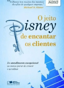 download O Jeito Disney de Encantar Os Clientes pdf