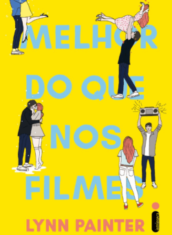 Melhor do que nos filmes por Lynn Painter